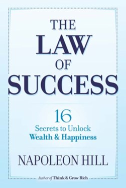 The law of success by Napoleon Hill