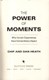 The power of moments by Chip Heath