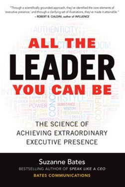 All the leader you can be by Suzanne Bates