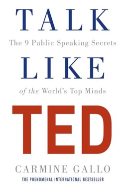 Talk like TED by Carmine Gallo