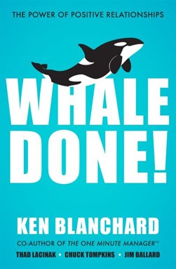 Whale done! by Kenneth H. Blanchard