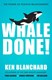 Whale done! by Kenneth H. Blanchard