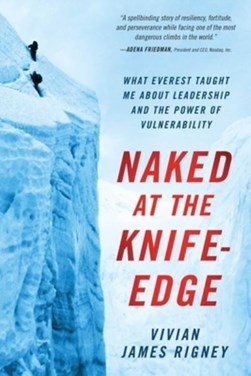 Naked at the Knife-Edge by Vivian James Rigney