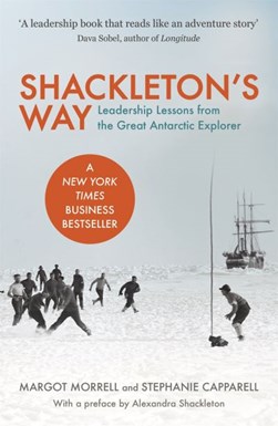 Shackleton's way by Margot Morrell