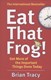 Eat That Frog  P/B by Brian Tracy