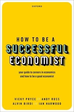 How to be a successful economist by Vicky Pryce
