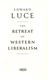 Retreat Of Western Liberalism P/B by Edward Luce