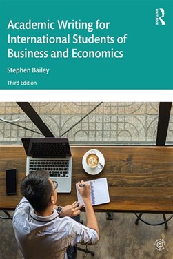 Academic writing for international students of business and by Stephen Bailey