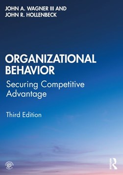Organizational behavior by John A. Wagner