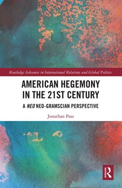 American hegemony in the 21st century by Jonathan Pass