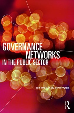 Governance networks in the public sector by Erik-Hans Klijn