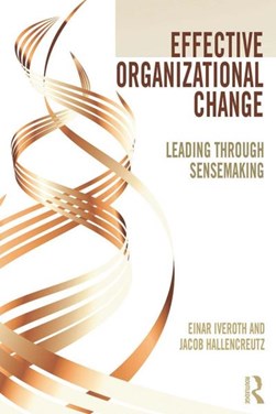 Effective organizational change by Einar Iveroth