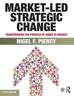 Market-led strategic change by Nigel Piercy