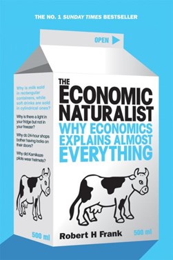 The economic naturalist by Robert H. Frank