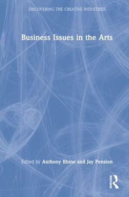 Business issues in the arts by Anthony Rhine