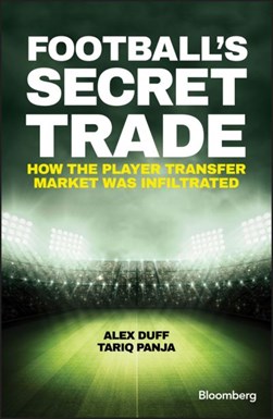 Football's secret trade by Alex Duff