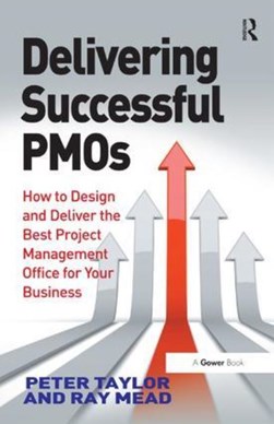 Delivering successful PMOs by Peter Taylor