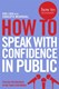 How to speak with confidence in public by Edie Lush