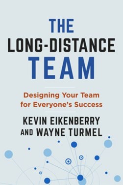 The long-distance team by Kevin Eikenberry