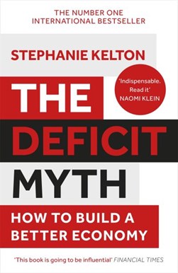 The deficit myth by Stephanie Kelton