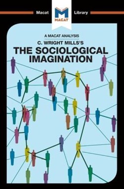 An Analysis of C. Wright Mills's The Sociological Imaginatio by Ismael Puga