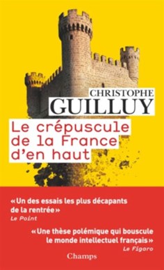 Le crepuscule de la France d'en haut by Christophe Guilluy