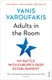 Adults In The Room P/B by Yanis Varoufakis