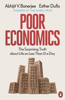 Poor Economics  P/B by Abhijit V. Banerjee