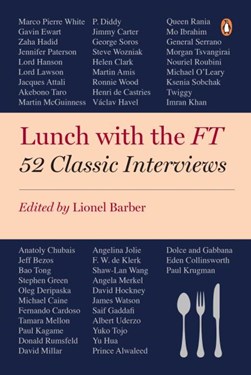 Lunch with the FT  P/B by Lionel Barber