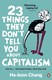 23 Things They Dont Tell You About Capital by Ha-Joon Chang