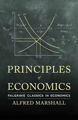 Principles of economics by Alfred Marshall