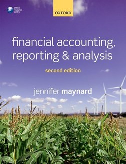 Financial accounting, reporting & analysis by Jennifer Maynard
