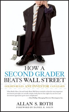 How a second grader beats Wall Street by Allan S. Roth