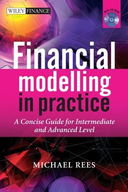 Financial modelling in practice by Michael Rees