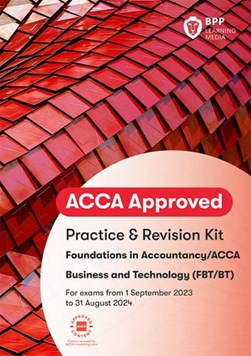 FIA Business and Technology FBT (ACCA F1) by BPP Learning Media