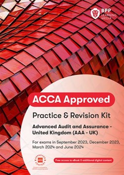 ACCA advanced audit and assurance (UK). Practice and revision kit by Association of Chartered Certified Accountants