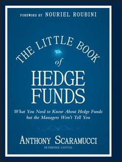 The little book of hedge funds by Anthony Scaramucci