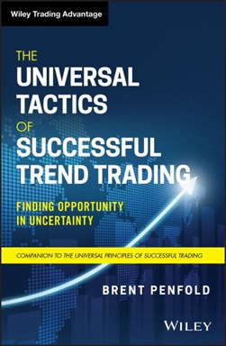 The universal tactics of successful trend trading by Brent Penfold