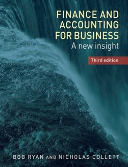 Finance and accounting for business by Bob Ryan