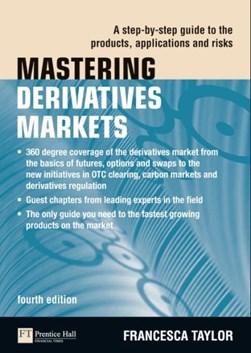 Mastering derivatives markets by Francesca Taylor