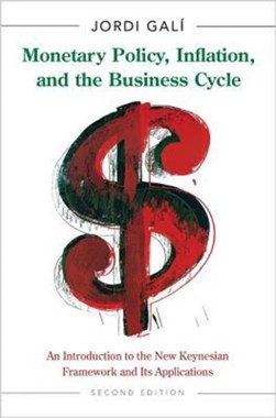 Monetary policy, inflation, and the business cycle by Jordi Galí