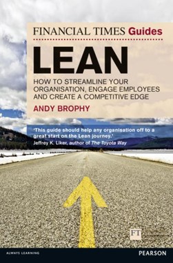The Financial times guide to lean by Andy Brophy