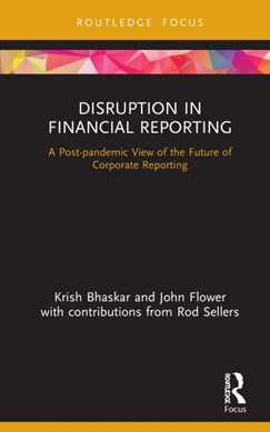 Disruption in financial reporting by Krish N. Bhaskar