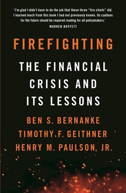 Firefighting by Ben Bernanke