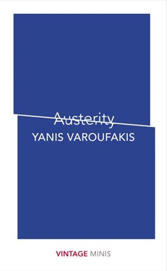 Austerity by Yanis Varoufakis