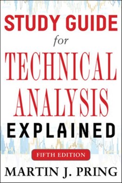 Technical analysis explained by Martin J. Pring