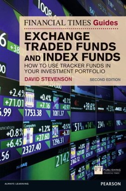 The Financial Times guide to exchange traded funds and index funds by David Stevenson