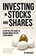 Investing in stocks and shares by John White