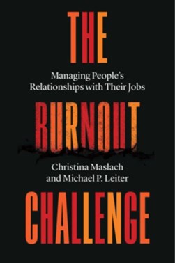 The burnout challenge by Christina Maslach