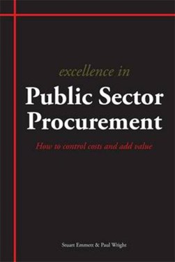 Excellence in public sector procurement by Stuart Emmett